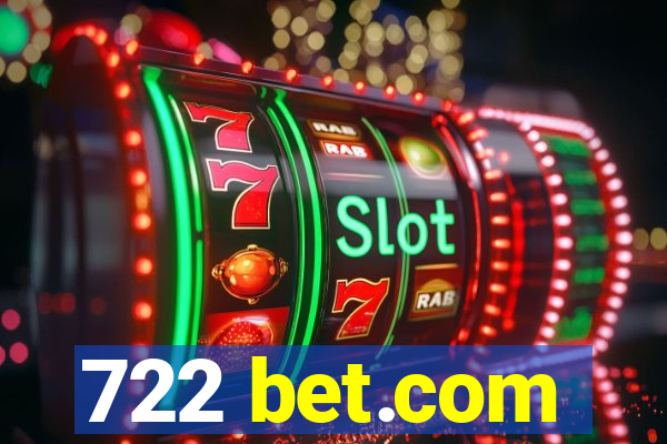 722 bet.com